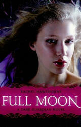 Dark Guardian #2: Full Moon (ISBN: 9780061709562)