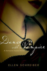 Dance with a Vampire - Ellen Schreiber (ISBN: 9780061778988)
