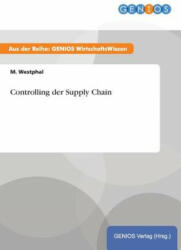 Controlling der Supply Chain - M Westphal (ISBN: 9783737931915)
