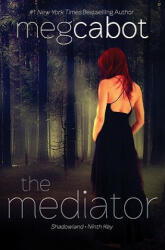 The Mediator - Meg Cabot (ISBN: 9780062040206)