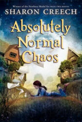 Absolutely Normal Chaos - Sharon Creech (ISBN: 9780064406321)