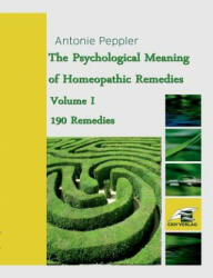 Psychological Meaning of Homeopathic Remedies - Antonie Peppler (ISBN: 9783734757266)