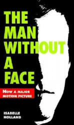 The Man Without a Face - Isabelle Holland (ISBN: 9780064470285)