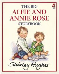 Big Alfie And Annie Rose Storybook - Shirley Hughes (ISBN: 9780099750307)