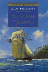 Coral Island - R M Ballantyne (ISBN: 9780140367614)