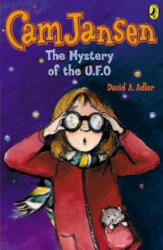 Cam Jansen and the Mystery of the U. f. o. - David A. Adler, Susanna Natti (ISBN: 9780142400111)