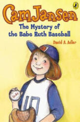 Cam Jansen and the Mystery of the Babe Ruth Baseball - David A. Adler, Susanna Natti (ISBN: 9780142400159)