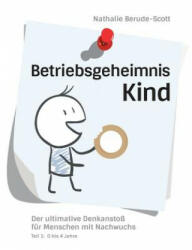 Betriebsgeheimnis Kind - Nathalie Berude-Scott (ISBN: 9783732364367)