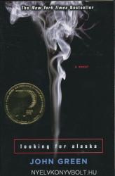 John Green: Looking for Alaska (ISBN: 9780142402511)