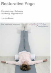 Restorative Yoga - Louise Bauer (ISBN: 9783732346387)
