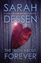 The Truth About Forever - Sarah Dessen (ISBN: 9780142406250)