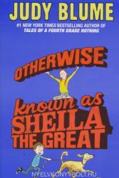 Otherwise Known As Sheila the Great - Judy Blume (ISBN: 9780142408797)