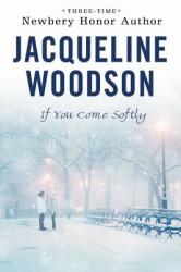 If You Come Softly (ISBN: 9780142415221)