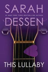 This Lullaby - Sarah Dessen (ISBN: 9780142501559)