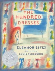 Hundred Dresses - Eleanor Estes, Louis Slobodkin (ISBN: 9780152052607)