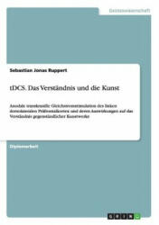 tDCS. Das Verstandnis und die Kunst - Sebastian Jonas Ruppert (ISBN: 9783668140301)