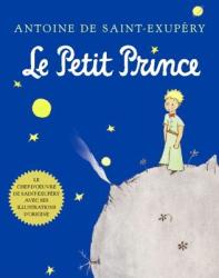 Le Petit Prince - Antoine de Saint Exupéry (ISBN: 9780152164157)