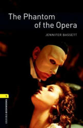 Oxford Bookworms Library: The Phantom of the Opera: Level 1: 400-Word Vocabulary (ISBN: 9780194237444)