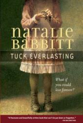Natalie Babbitt: Tuck Everlasting (ISBN: 9780312369811)