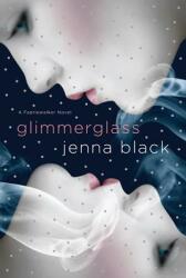 Glimmerglass - Jenna Black (ISBN: 9780312575939)