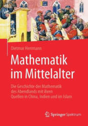 Mathematik Im Mittelalter - Dietmar Herrmann (ISBN: 9783662502891)