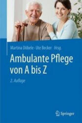 Ambulante Pflege von A bis Z - Martina Döbele, Ute Becker (ISBN: 9783662498842)