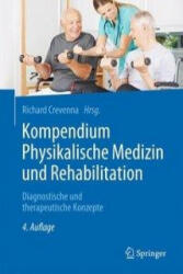 Kompendium Physikalische Medizin und Rehabilitation - Richard Crevenna (ISBN: 9783662490341)