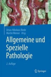 Allgemeine und Spezielle Pathologie - Ursus-Nikolaus Riede, Martin Werner (ISBN: 9783662487242)