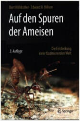 Auf den Spuren der Ameisen - Bert Hölldobler, Edward O. Wilson (ISBN: 9783662484067)