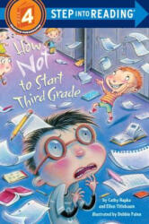 How Not to Start Third Grade - Cathy; Titlebaum Hapka (ISBN: 9780375839047)