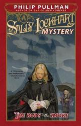 Ruby in the Smoke: A Sally Lockhart Mystery - Philip Pullman (ISBN: 9780375845161)