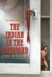 The Indian in the Cupboard (ISBN: 9780375847530)