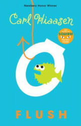 Carl Hiaasen - Flush - Carl Hiaasen (ISBN: 9780375861253)