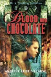 Blood and Chocolate - Annette Curtis Klause (ISBN: 9780385734219)