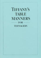 Tiffany's Table Manners for Teenagers - Joe Eula (ISBN: 9780394828770)