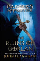 The Ruins of Gorlan - John Flanagan (ISBN: 9780399244544)
