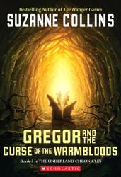 Gregor and the Curse of the Warmbloods - Suzanne Collins (ISBN: 9780439656245)