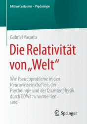 Die Relativitat Von "Welt" - Gabriel Vacariu (ISBN: 9783658105747)