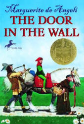 The Door in the Wall - Marguerite De Angeli (ISBN: 9780440402831)