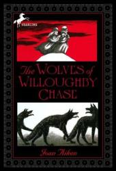 Wolves of Willoughby Chase - Joan Aiken (ISBN: 9780440496038)