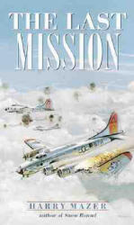 Last Mission - Harry Mazer (ISBN: 9780440947974)
