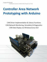 Controller Area Network Prototyping with Arduino - Wilfried Voss (ISBN: 9781938581168)