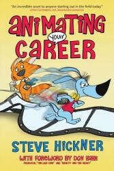 Animating Your Career (ISBN: 9781938406287)