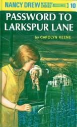 The Password to Larkspur Lane - Carolyn Keene (ISBN: 9780448095103)