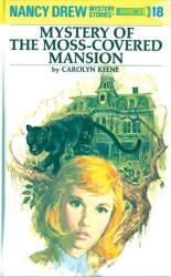 Nancy Drew 18: Mystery of the Moss-Covered Mansion (ISBN: 9780448095189)