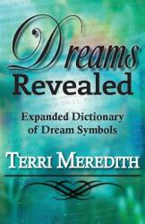 Dreams Revealed: Expanded Dictionary of Dream Symbols (ISBN: 9781937331771)