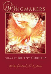 Wingmakers - Britny Cordera, David H. L. Burton (ISBN: 9781936671298)