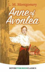 Anne of Avonlea (ISBN: 9780486422398)