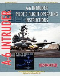 A-6 Intruder Pilot's Flight Operating Instructions (ISBN: 9781935327769)