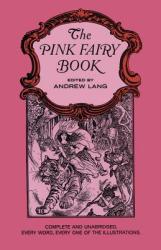 The Pink Fairy Book - Andrew Lang (ISBN: 9780486469669)